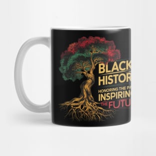 Honoring The Past Inspiring The Future Black History Month Mug